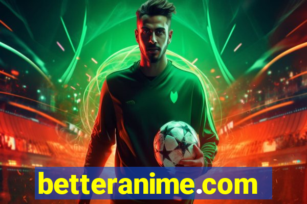 betteranime.com