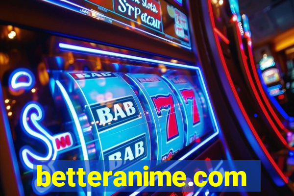 betteranime.com