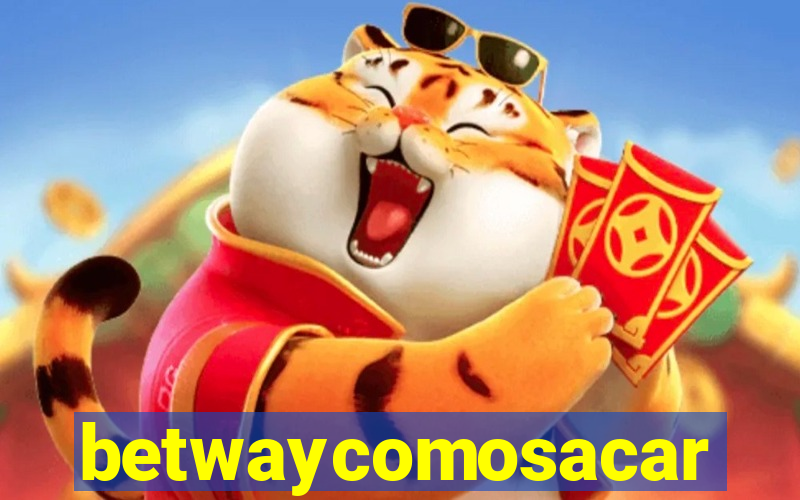 betwaycomosacar
