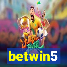 betwin5