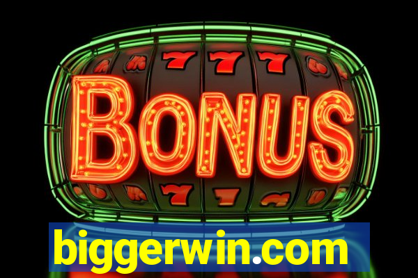 biggerwin.com
