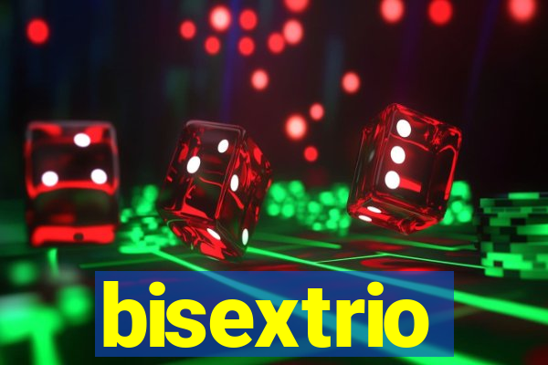 bisextrio