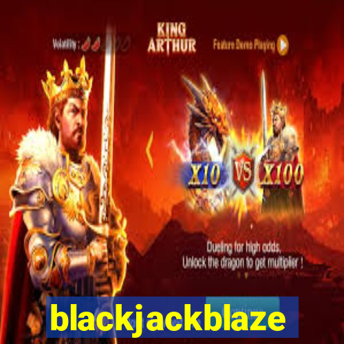 blackjackblaze