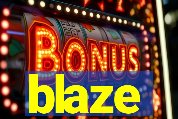 blaze