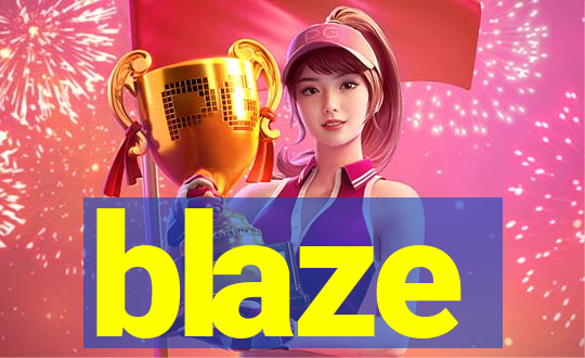 blaze