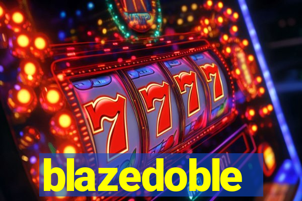 blazedoble