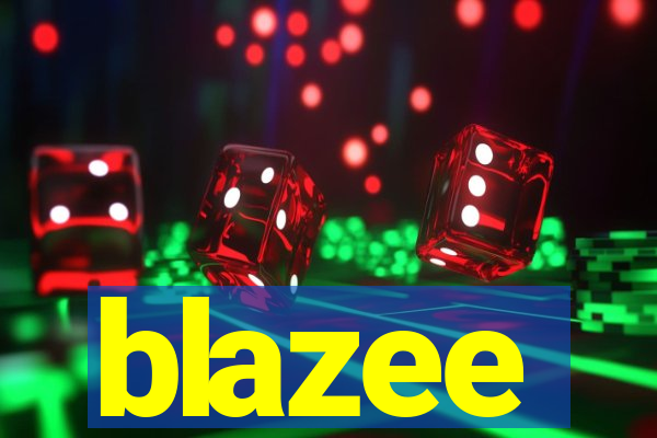 blazee