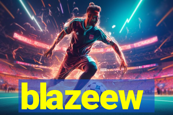 blazeew