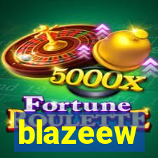blazeew