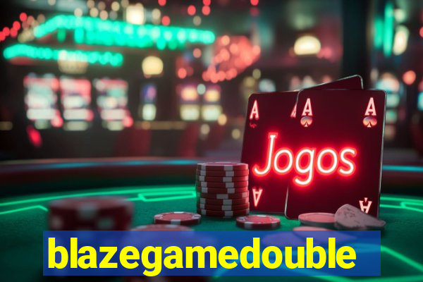 blazegamedouble