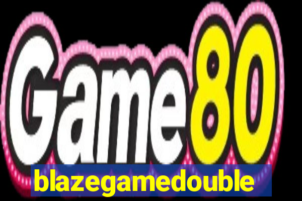 blazegamedouble