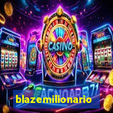 blazemilionario