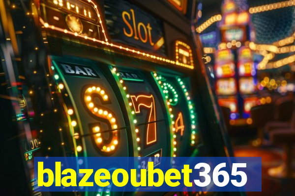 blazeoubet365