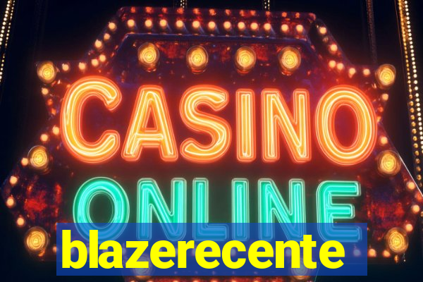 blazerecente