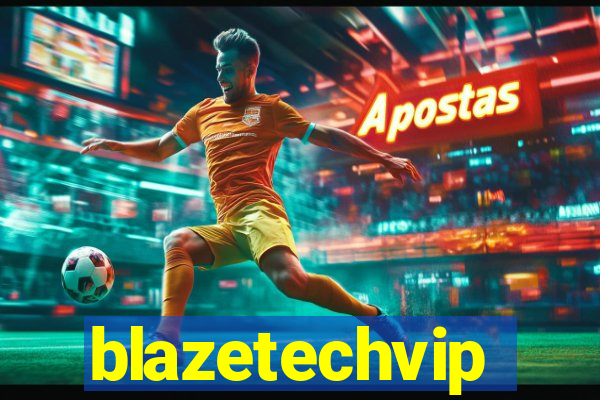 blazetechvip