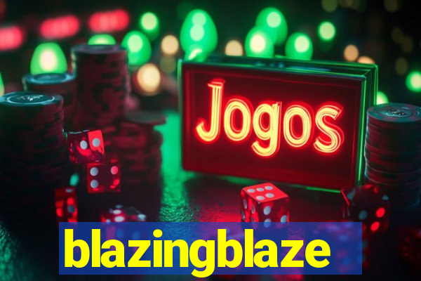 blazingblaze