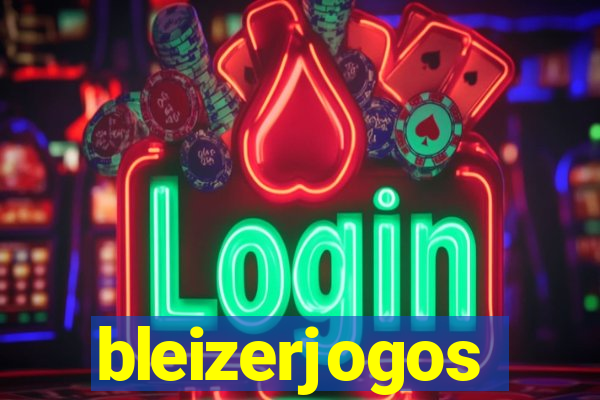 bleizerjogos