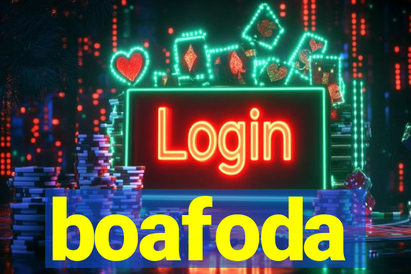 boafoda