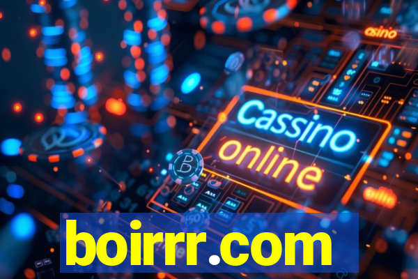 boirrr.com