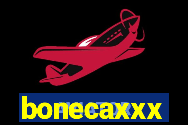 bonecaxxx