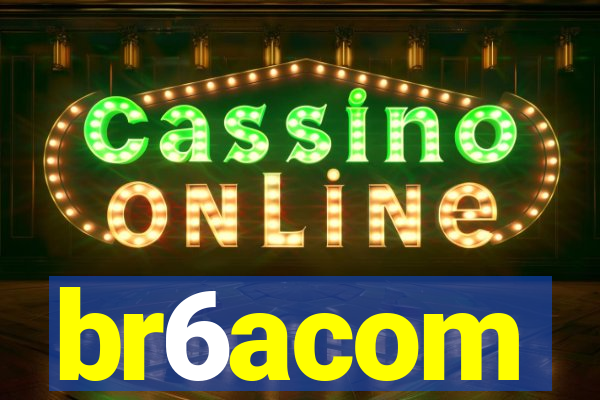 br6acom