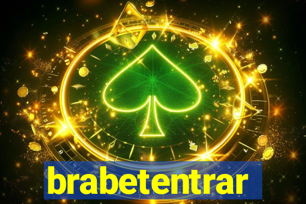 brabetentrar