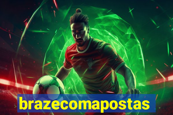 brazecomapostas
