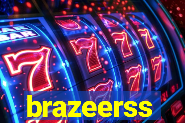 brazeerss