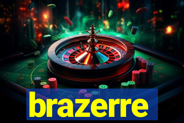 brazerre