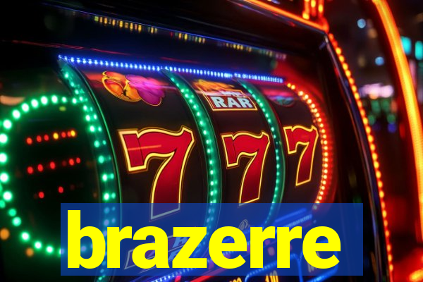 brazerre