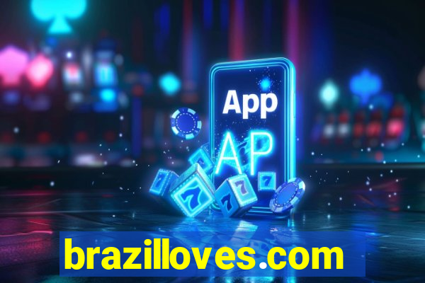 brazilloves.com