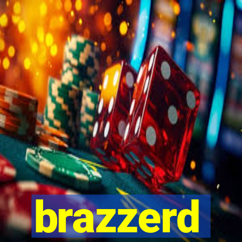 brazzerd