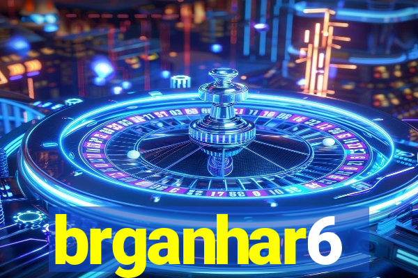 brganhar6