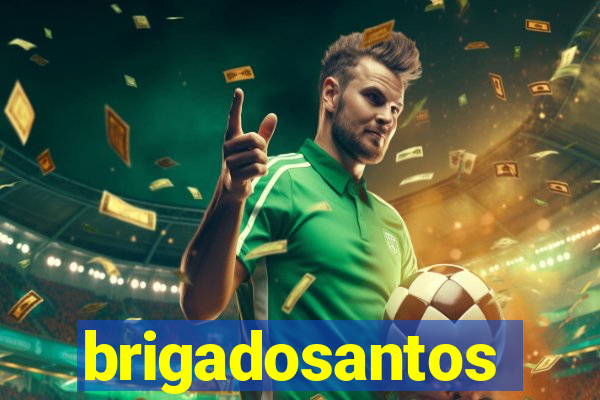 brigadosantos
