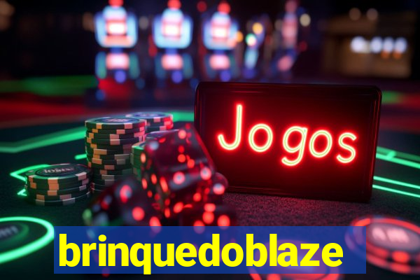 brinquedoblaze