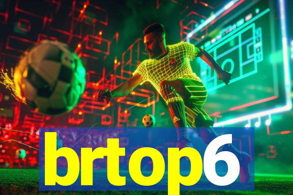 brtop6