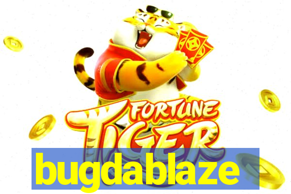 bugdablaze