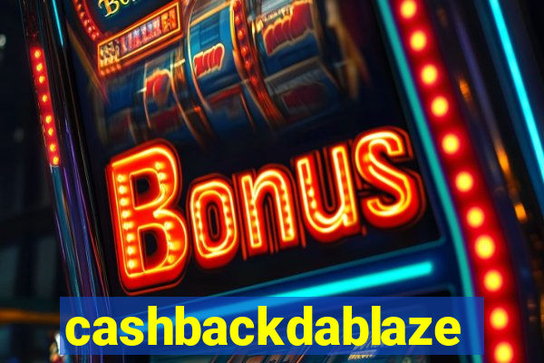 cashbackdablaze