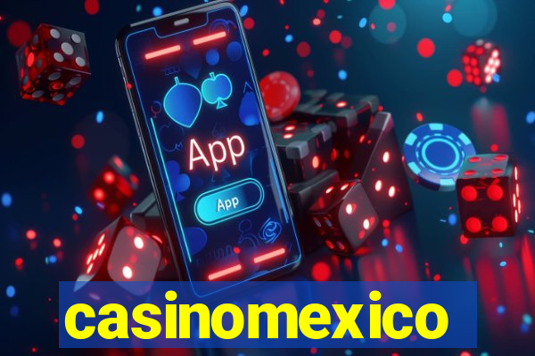 casinomexico