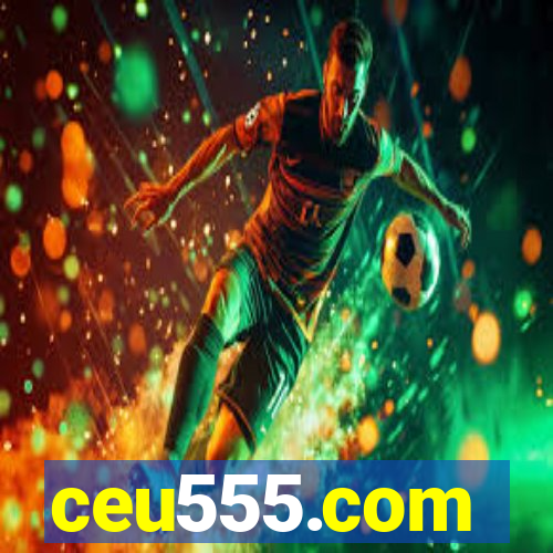ceu555.com