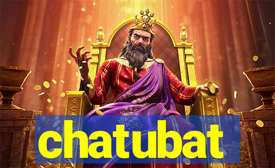chatubat