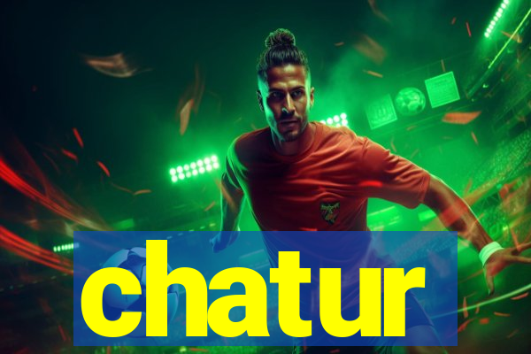 chatur