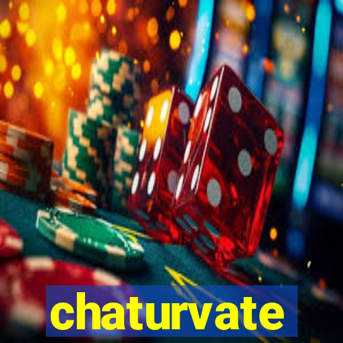 chaturvate