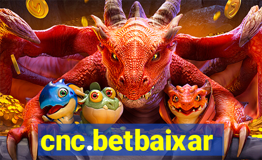 cnc.betbaixar