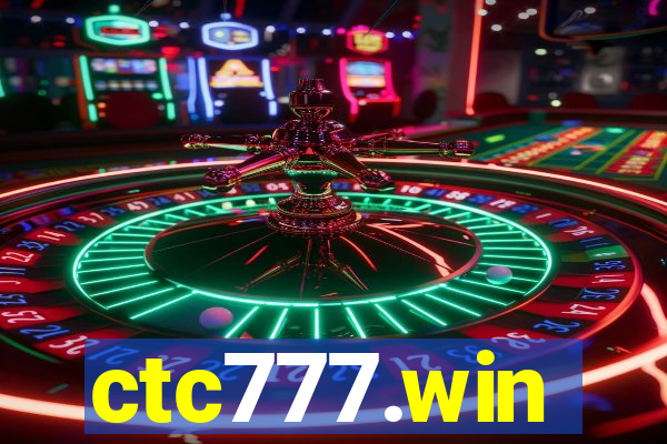 ctc777.win