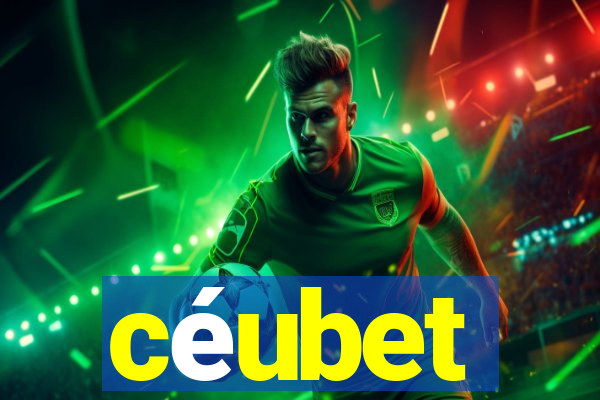 céubet