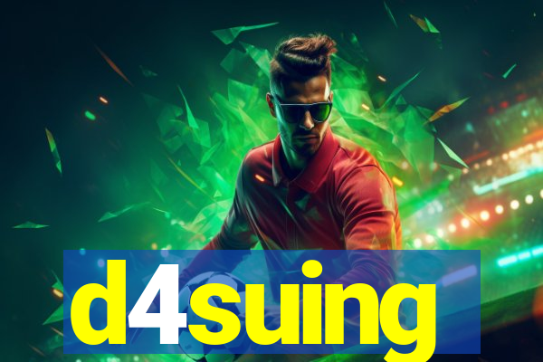 d4suing