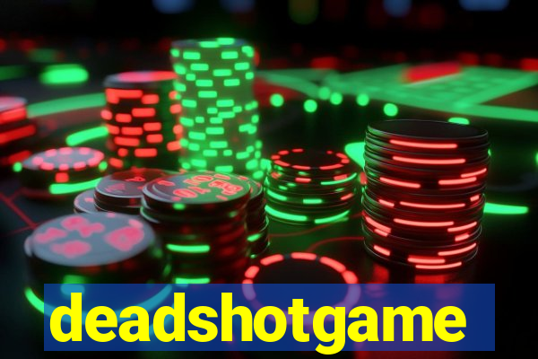 deadshotgame