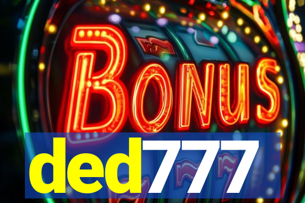 ded777
