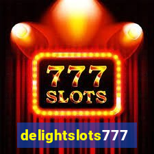 delightslots777